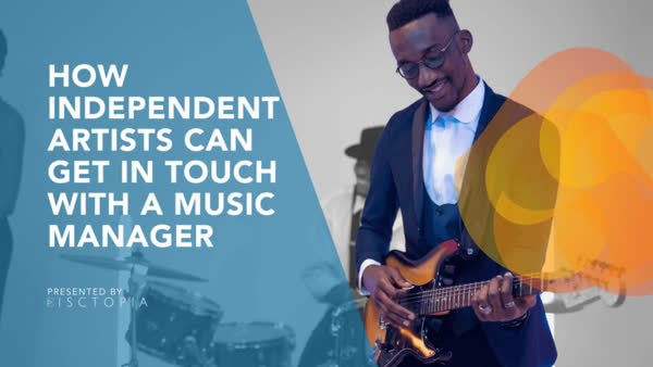 How Independent Artists Can Get in Touch with a Music Manager
