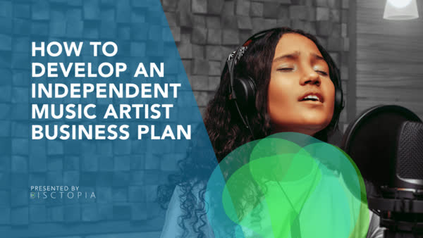 How to Develop an Independent Music Artist Business Plan