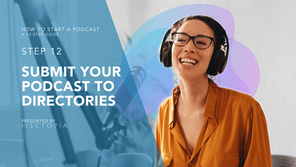 How to Make a Podcast and Submit To Directories