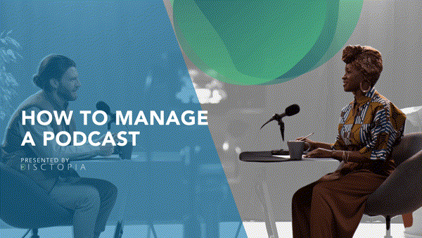 How to Start a Podcast and Properly Manage it