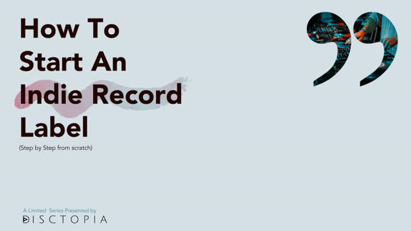 How to Start an Indie Record Label: A Full Guide