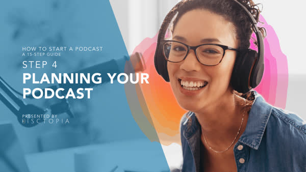 Planning Your Podcast