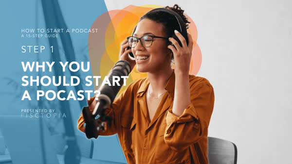 Why Do I Need To Start a Podcast?